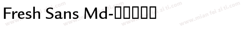 Fresh Sans Md字体转换